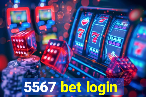 5567 bet login